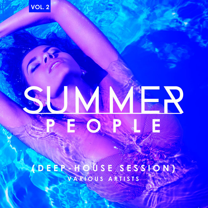 VARIOUS - Summer People (Deep-House Session) Vol 2