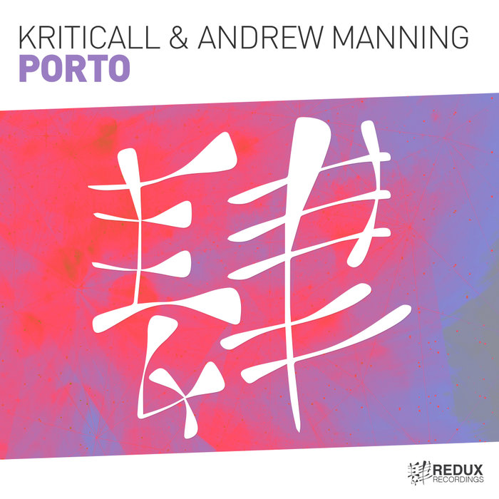 KRITICALL & ANDREW MANNING - Porto