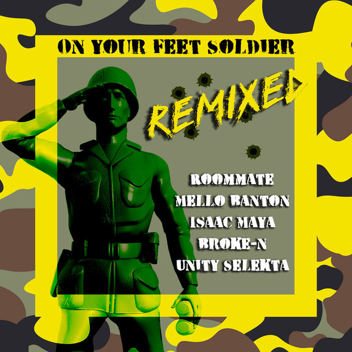 ROOMMATE/MELLO BANTON - On Your Feet Soldier (Remixes)