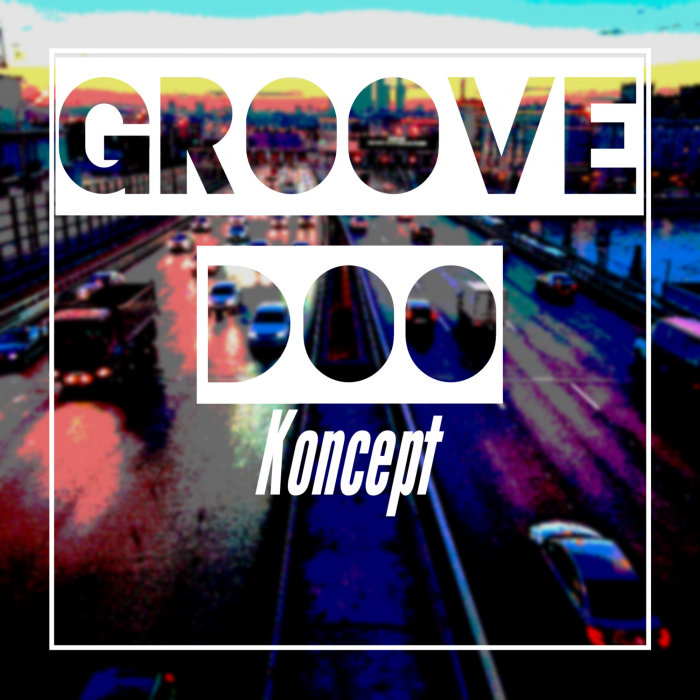 GROOVE DOO - Koncept