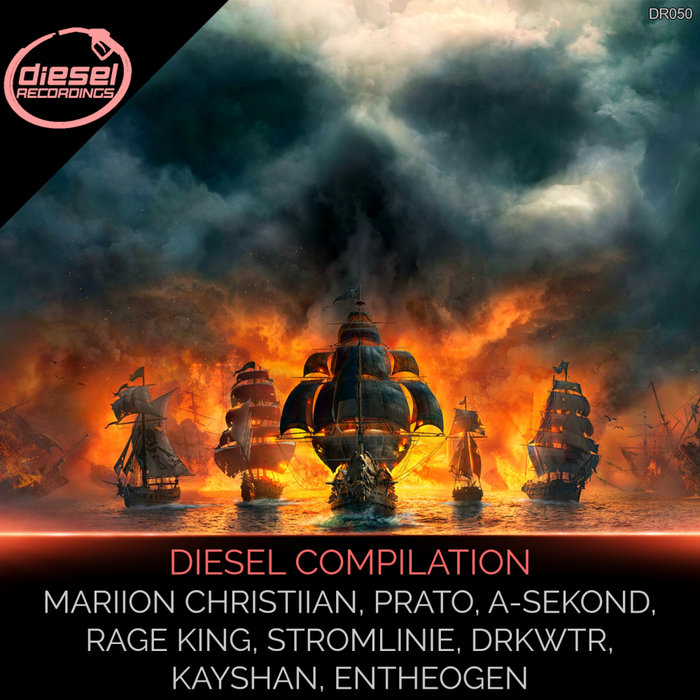 MARIION CHRISTIIAN/PRATO/KAYSHAN/ENTHEOGEN/STROMLINIE/DRKWTR/A-SEKOND/RAGE KING - Diesel Compilation