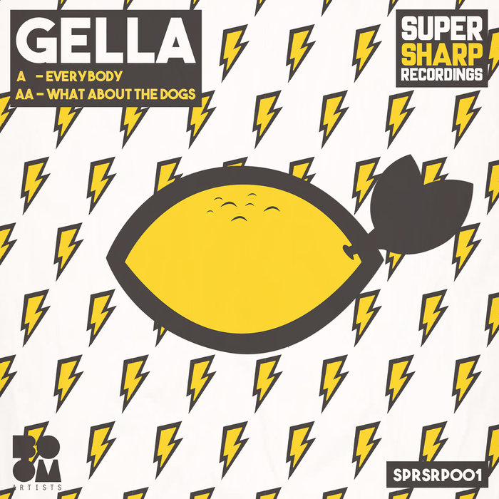 GELLA - Everybody/What About The Dogs