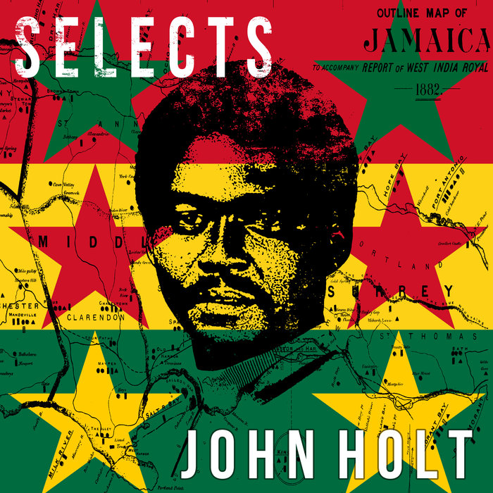 JOHN HOLT - John Holt Selects Reggae