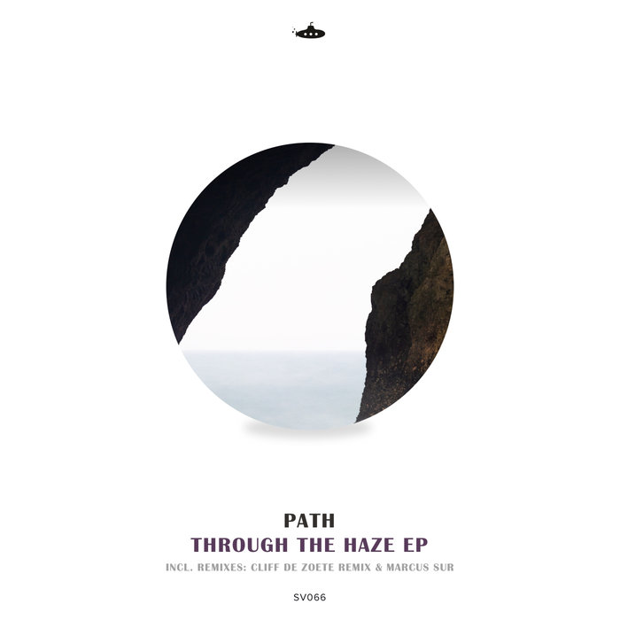 PATH * feat ANCA - Through The Haze