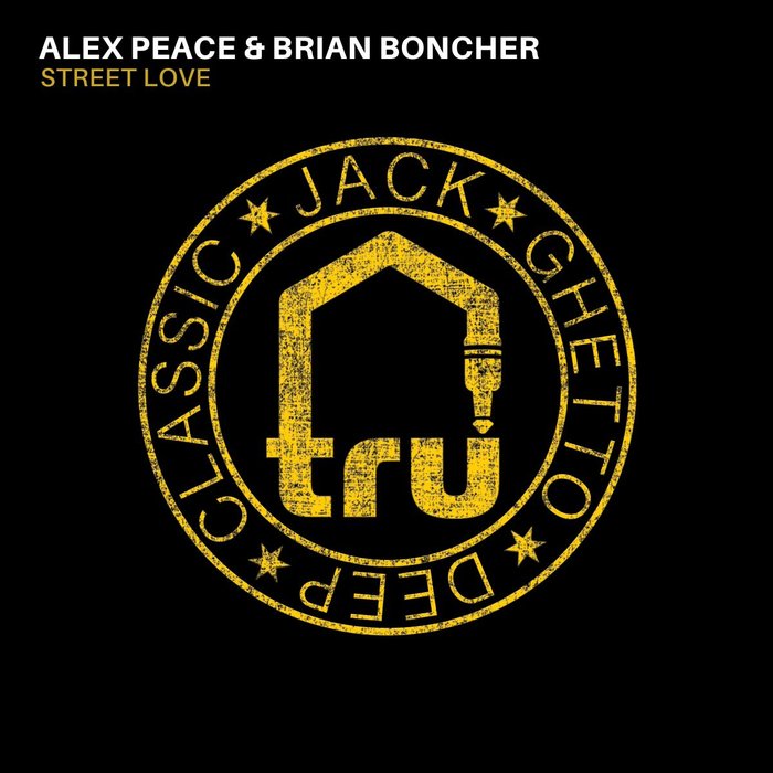 BRIAN BONCHER/ALEX PEACE - Street Love