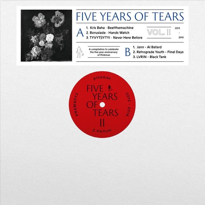 KRIS BAHA/BORUSIADE/TYVYT|IYTYI/JANN/RETROGRADE YOUTH/LVRIN - Five Years Of Tears Vol 2