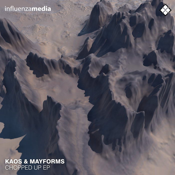KAOS/MAYFORMS - Chopped Up EP