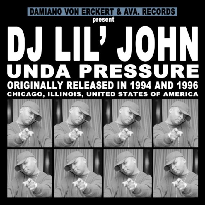 DJ LIL JOHN - Unda Pressure