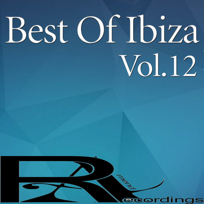 VARIOUS - Best Of Ibiza Vol 12