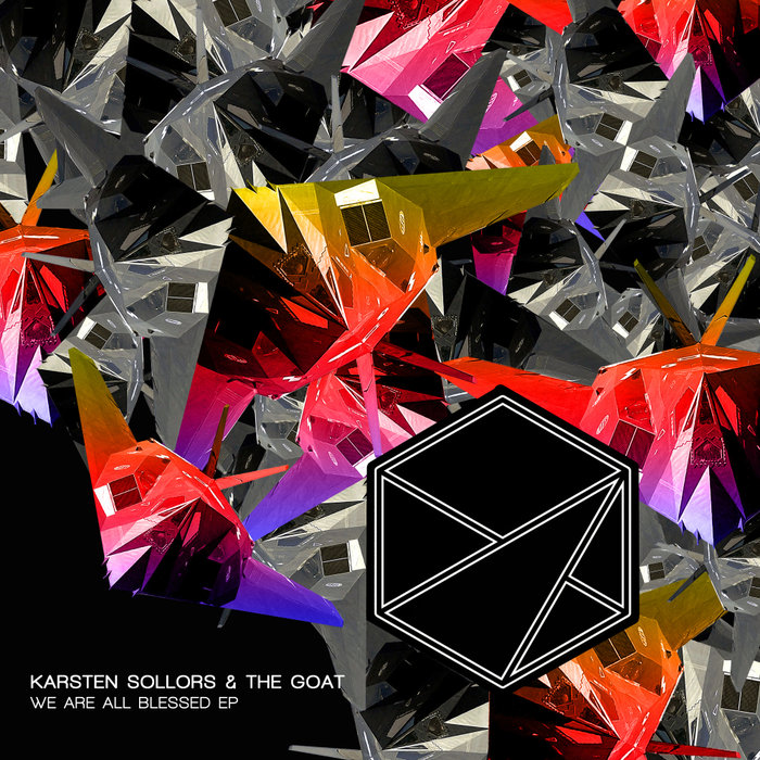 KARSTEN SOLLORS/THE GOAT - We Are All Blessed EP