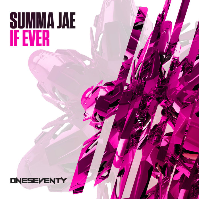 SUMMA JAE - If Ever