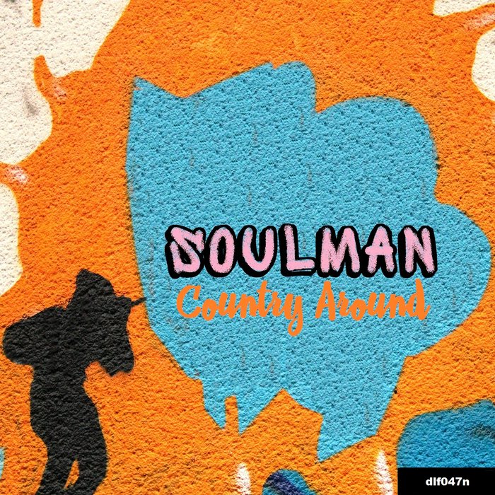 SOULMAN - Country Around EP