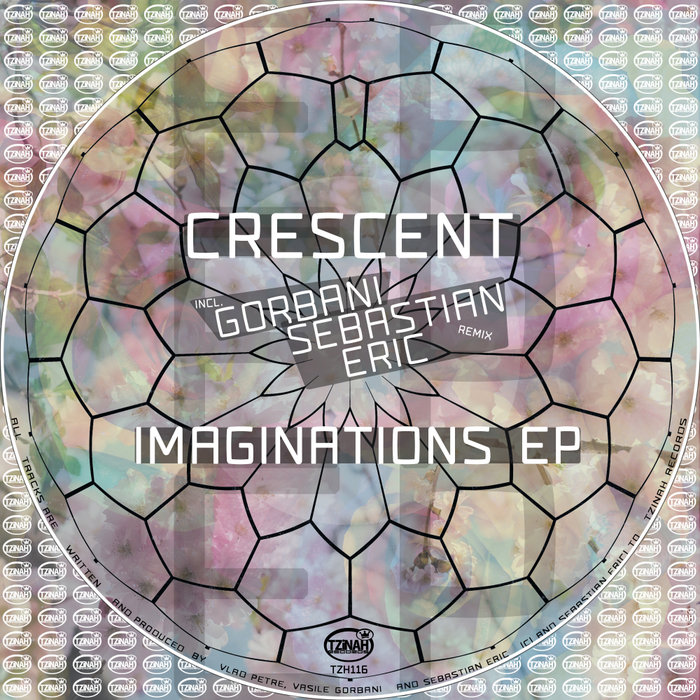 CRESCENT - Imaginations EP Incl. Gorbani, Sebastian Eric