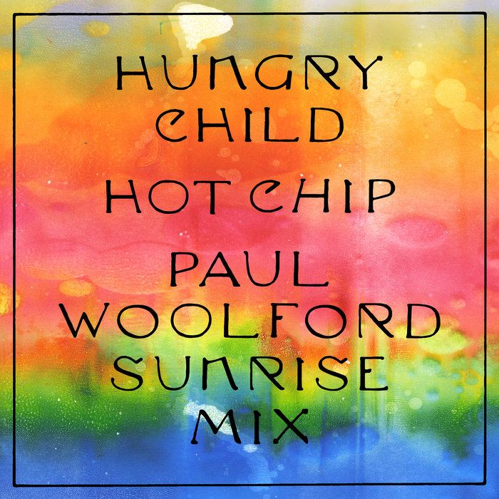 HOT CHIP - Hungry Child