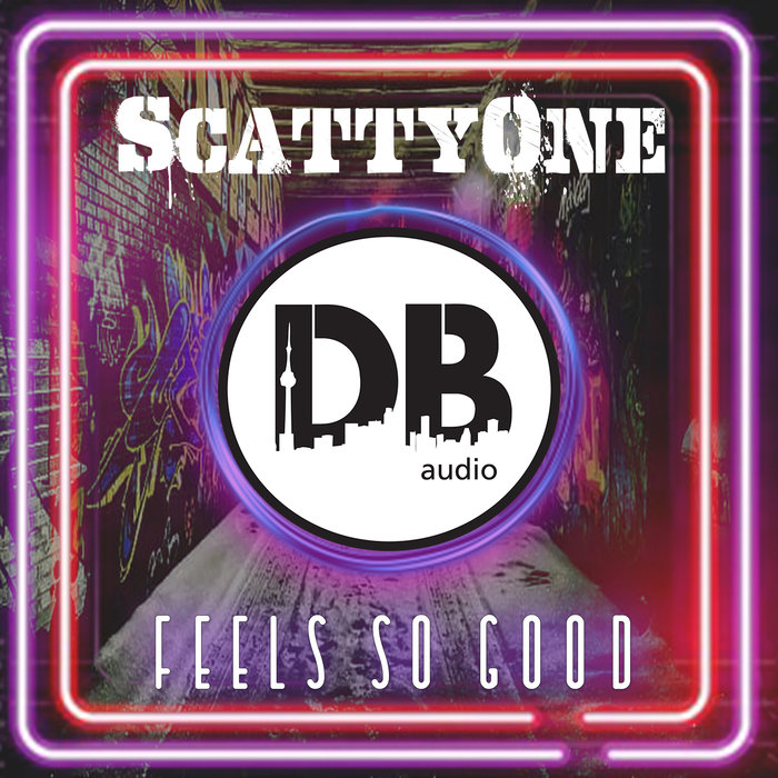 SCATTYONE - Feels So Good