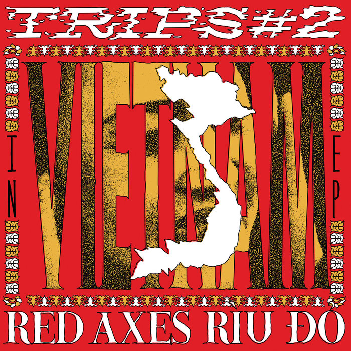 Trips #2: Vietnam by Red Axes on MP3, WAV, FLAC, AIFF & ALAC at Juno ...