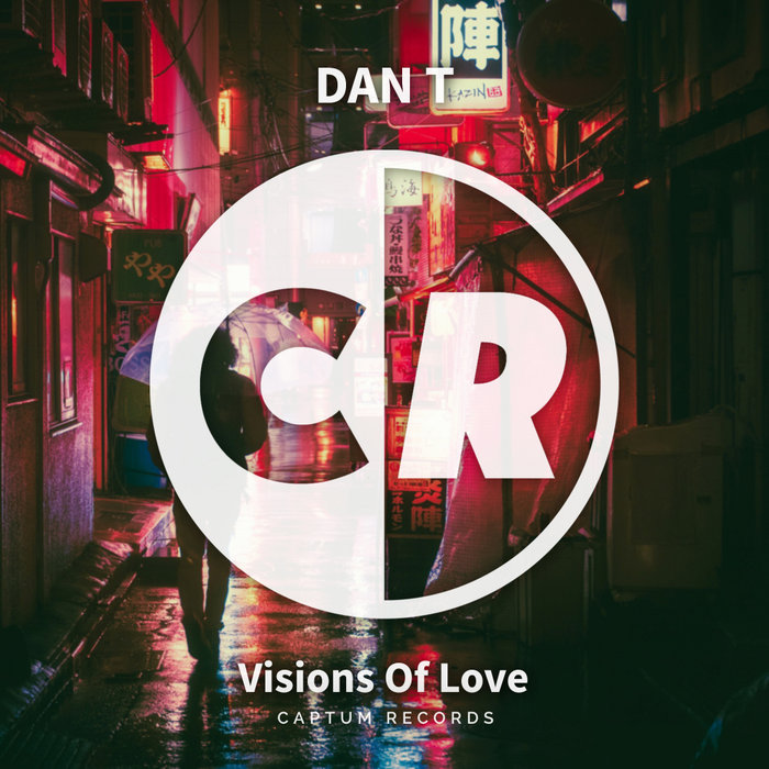 DAN T - Visions Of Love
