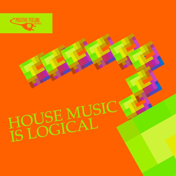 NU DISCO BITCHES/VULLET ROUX/JASON RIVAS/AIBOHPONHCET/INSTRUMENJACKIN/FUNKENHOOKER/ORGANIC NOISE FROM IBIZA - House Music Is Logical