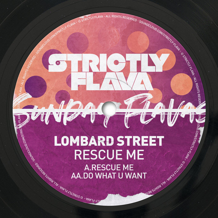 LOMBARD STREET - Sunday Flavas Vol 1: Rescue Me