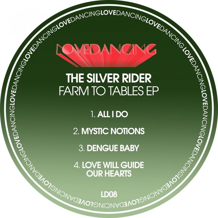 THE SILVER RIDER - Farm To Tables EP