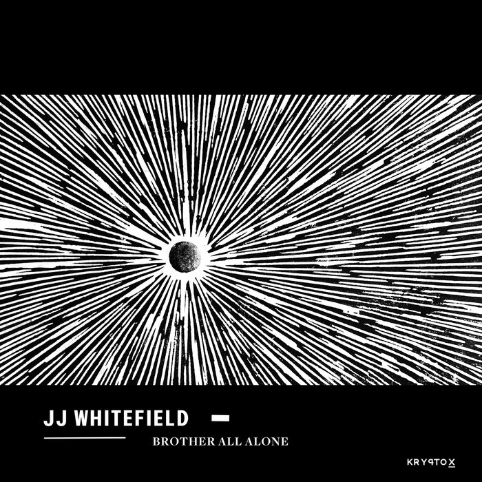 JJ WHITEFIELD - Brother All Alone