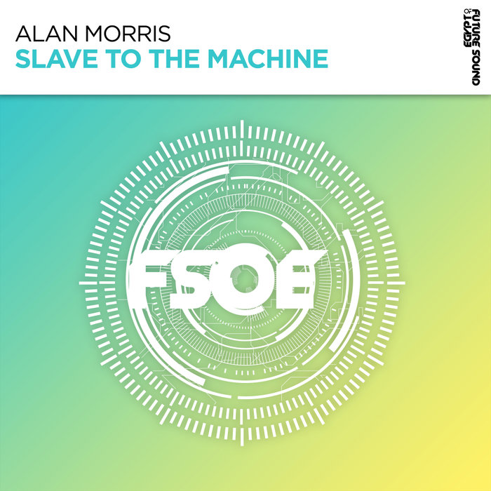 ALAN MORRIS - Slave To The Machine