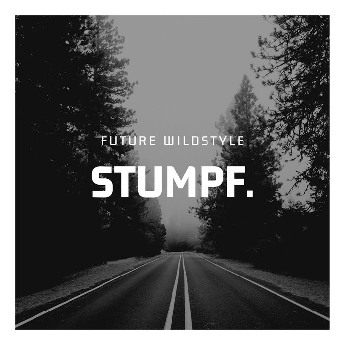 FUTURE WILDSTYLE - Stumpf