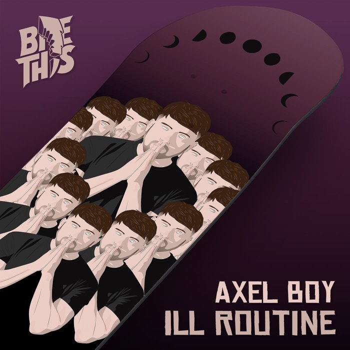 AXEL BOY - Ill Routine