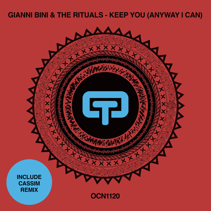 GIANNI BINI & THE RITUALS - Keep You (Anyway I Can)