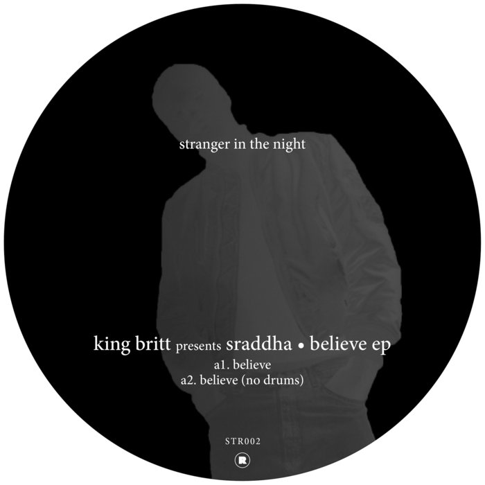 KING BRITT presents SRADDHA - Believe EP