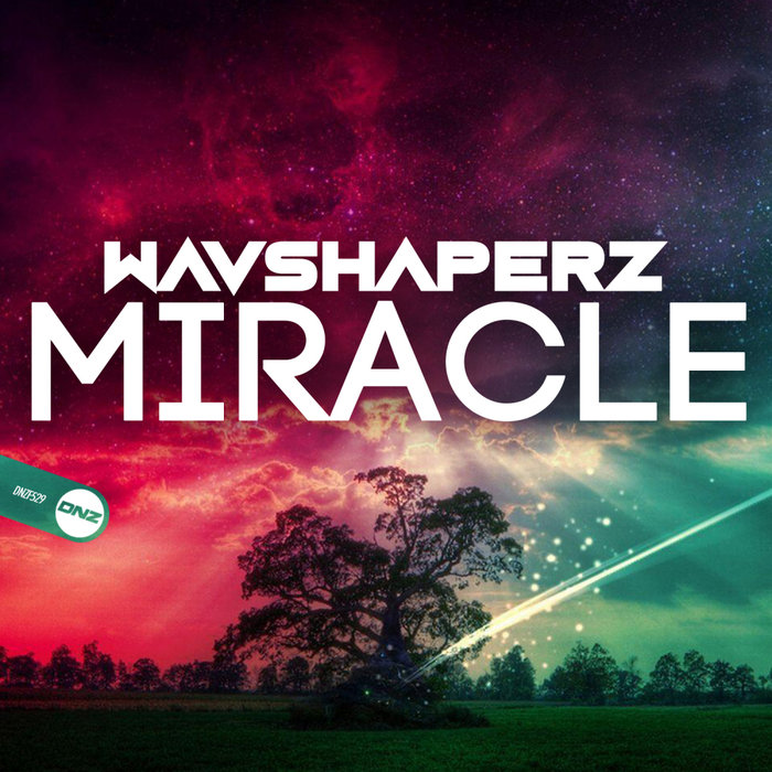 WAVSHAPERZ - Miracle