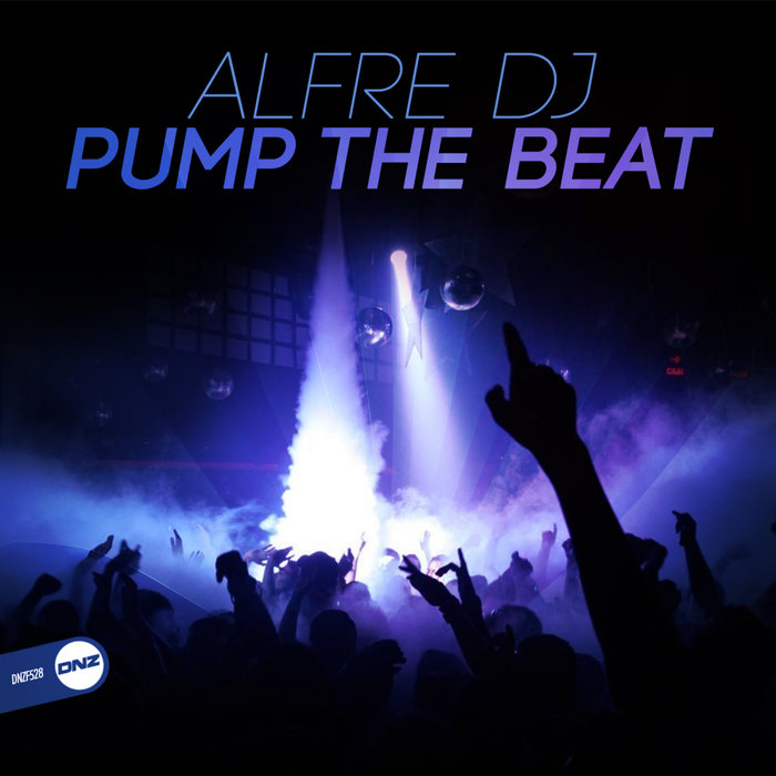 ALFRE DJ - Pump The Beat