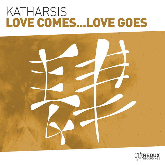 KATHARSIS (RS) - Love Comes... Love Goes