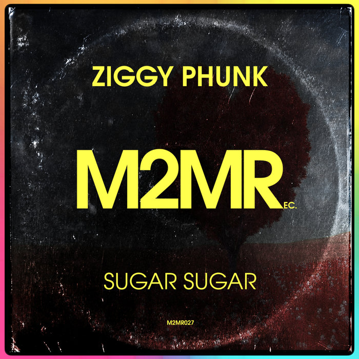 ZIGGY PHUNK - Sugar Sugar