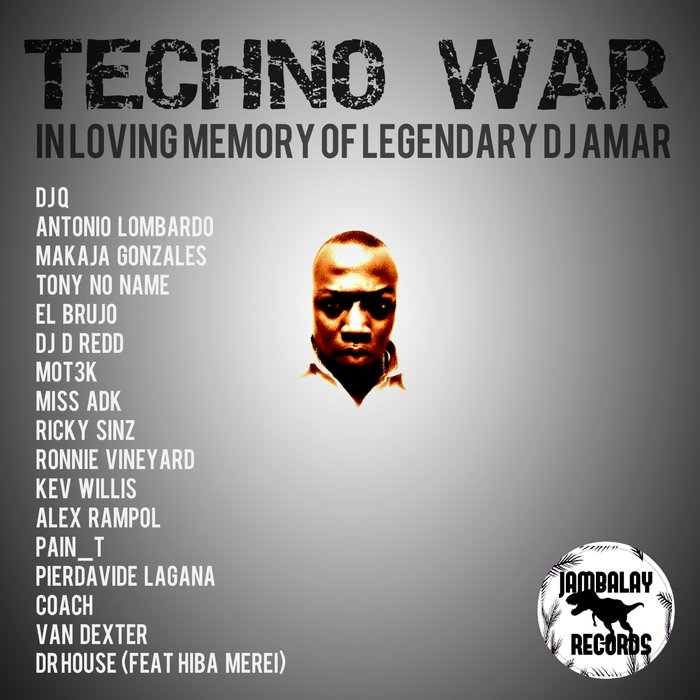 VARIOUS - Techno War (In Loving Memory Of Legendary DJ Amar)