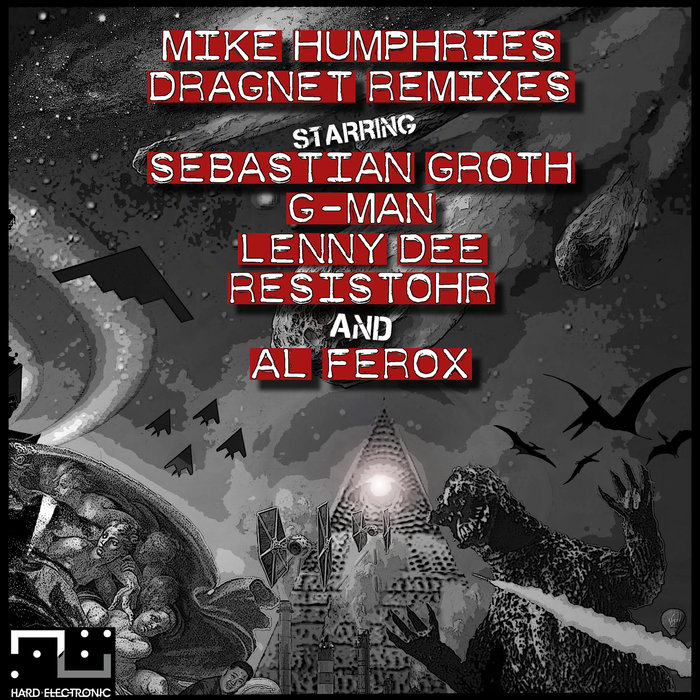 MIKE HUMPHRIES - Dragnet Remixes