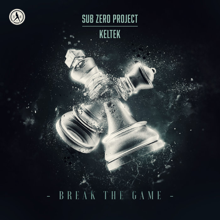 SUB ZERO PROJECT & KELTEK - Break The Game