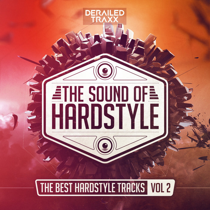 VARIOUS - The Sound Of Hardstyle (The Best Hardstyle Tracks Vol 2) (Explicit)