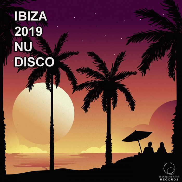 VARIOUS - Ibiza 2019 Nu Disco