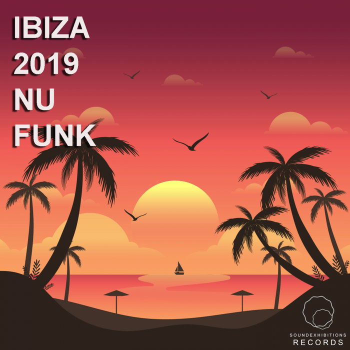 VARIOUS - Ibiza 2019 Nu Funk