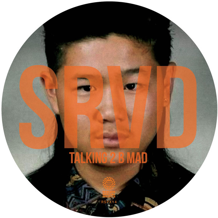 SRVD/Radio Slave/Patrick Mason - Talking 2 B Mad