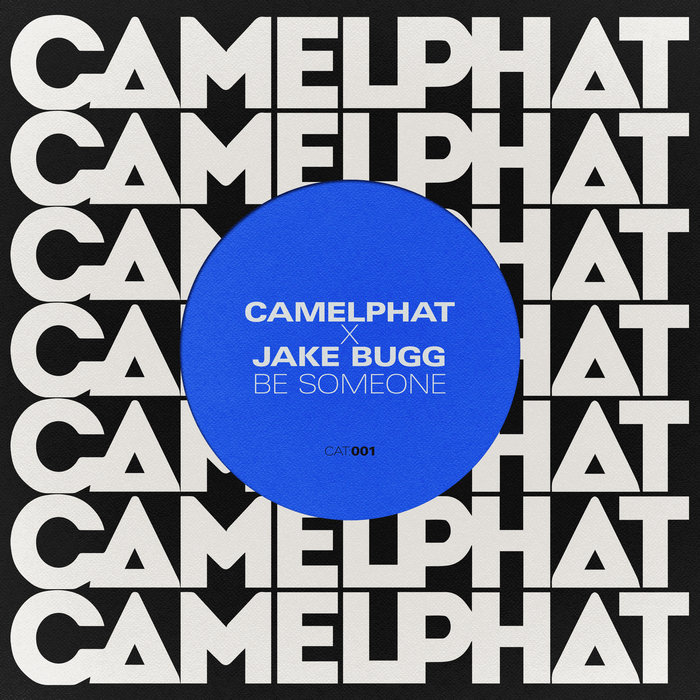 CAMELPHAT/JAKE BUGG - Be Someone