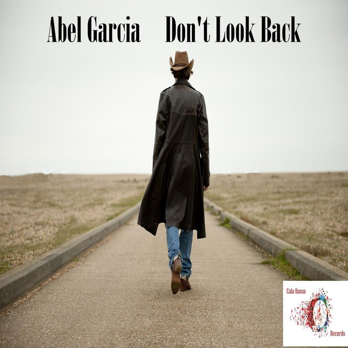ABEL GARCIA - Don't Look Back