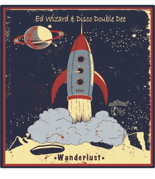 ED WIZARD & DISCO DOUBLE DEE - Wanderlust