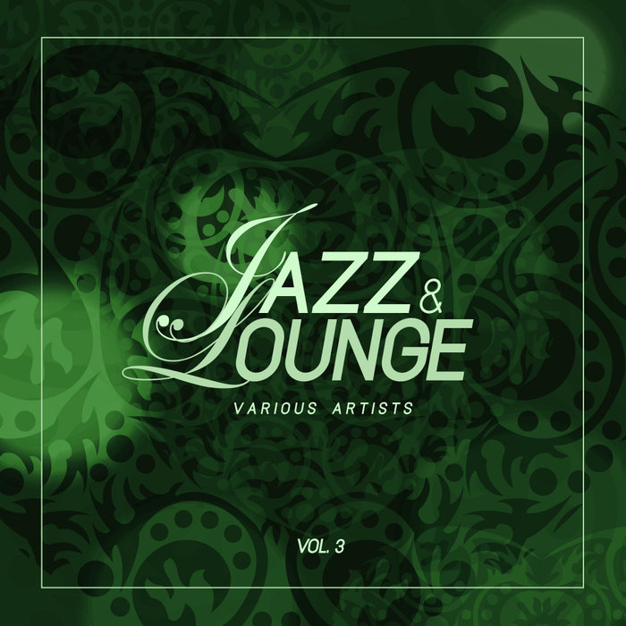 VARIOUS - Jazz & Lounge Vol 3