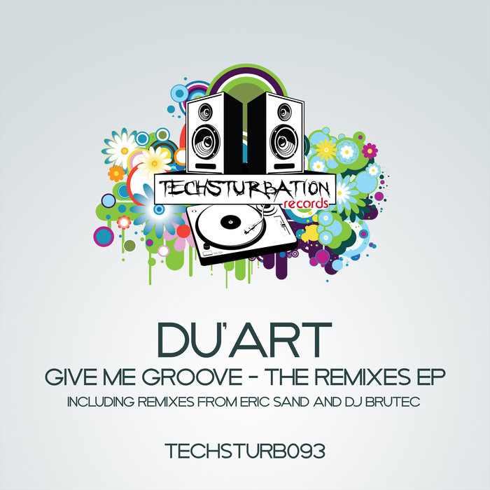 DU'ART - Give Me Groove - The Remixes EP