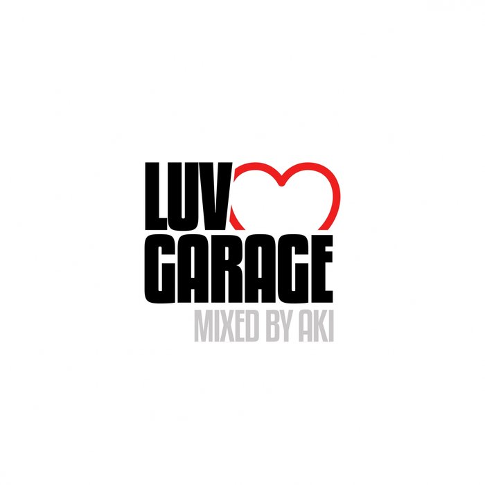 Aki Various Luv Garage Unmixed Tracks At Juno Download