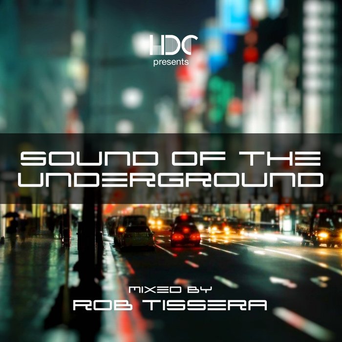 Various/Rob Tissera: Sound Of The Underground Vol 1 At Juno Download