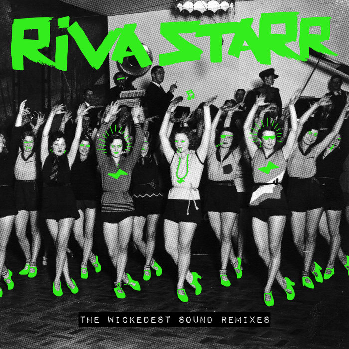 RIVA STARR - The Wickedest Sound (Remixes)