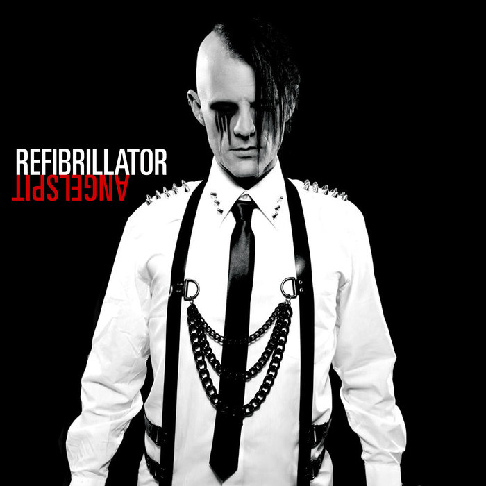 ANGELSPIT - Refibrillator (Remixes)